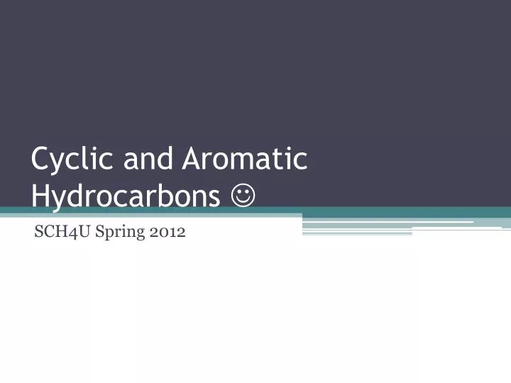 cyclic and aromatic hydrocarbons