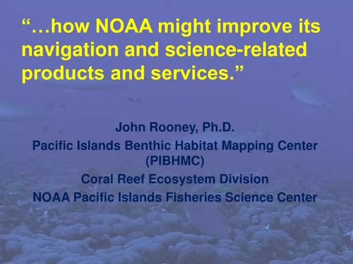how noaa might improve its navigation and science related products and services