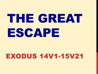 the great escape