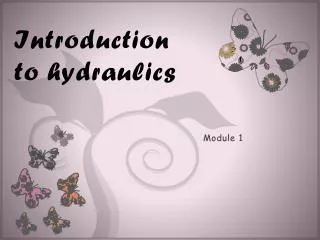 Introduction to hydraulics