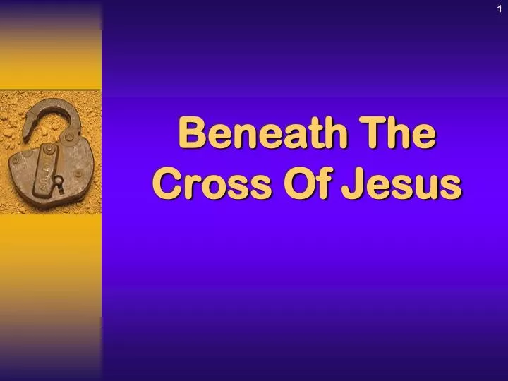 beneath the cross of jesus