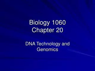 Biology 1060 Chapter 20