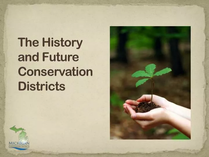 the history and future conservation districts