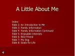 A Little About Me - slide 1