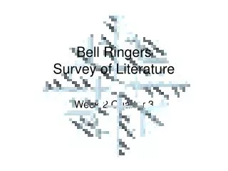 Bell Ringers Survey of Literature