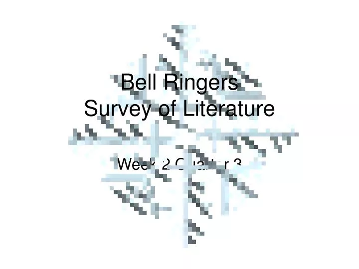 bell ringers survey of literature