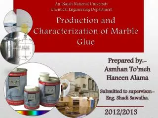 Production and Characterization of Marble Glue