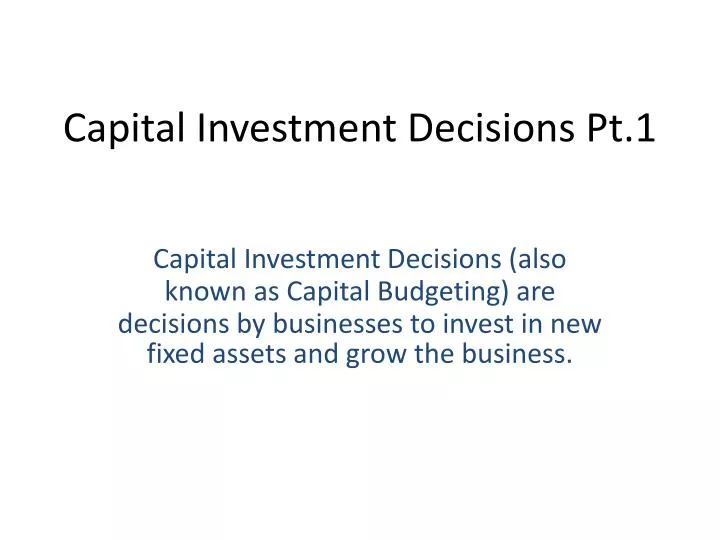 capital investment decisions pt 1