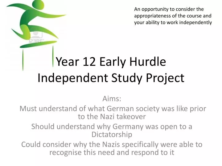 year 12 early hurdle independent study project