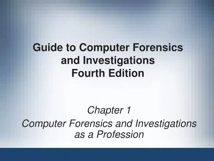 guide to computer forensics and investigations fourth edition