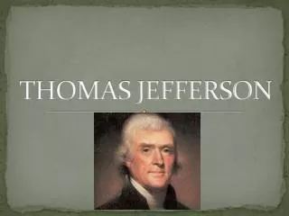 THOMAS JEFFERSON