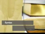 Syntax - slide 1