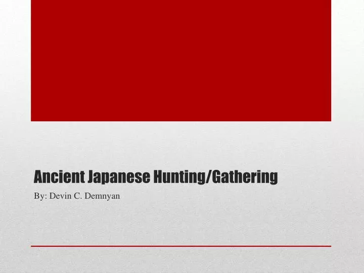 ancient japanese hunting gathering