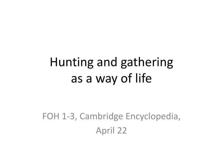 hunting and gathering as a way of life