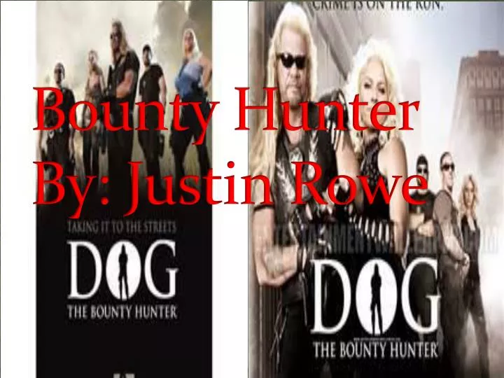 bounty hunter by justin rowe