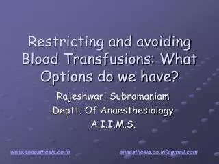 Restricting and avoiding Blood Transfusions: What Options do we have?