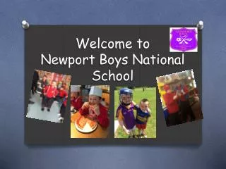 Welcome to Newport Boys National School