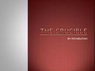 The Crucible