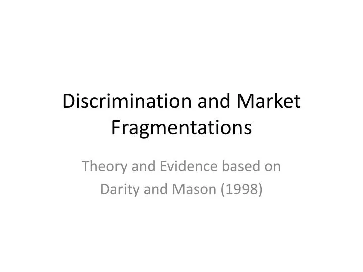 discrimination and market fragmentations
