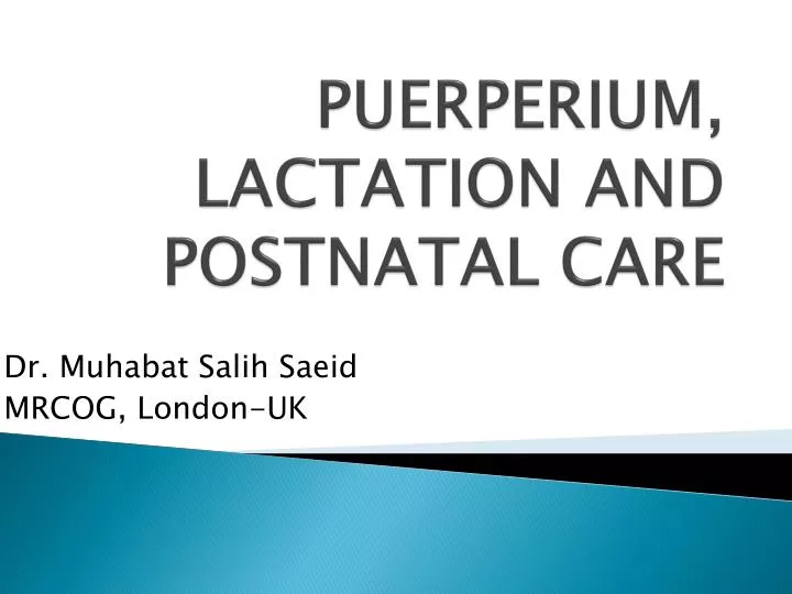puerperium lactation and postnatal care