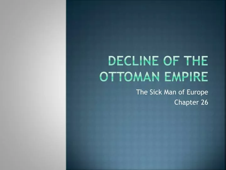 decline of the ottoman empire