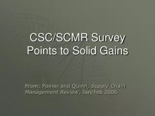 CSC/SCMR Survey Points to Solid Gains