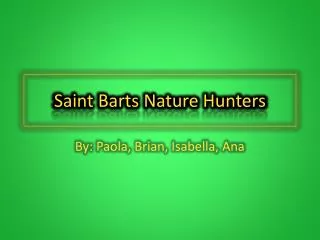 Saint Barts Nature Hunters