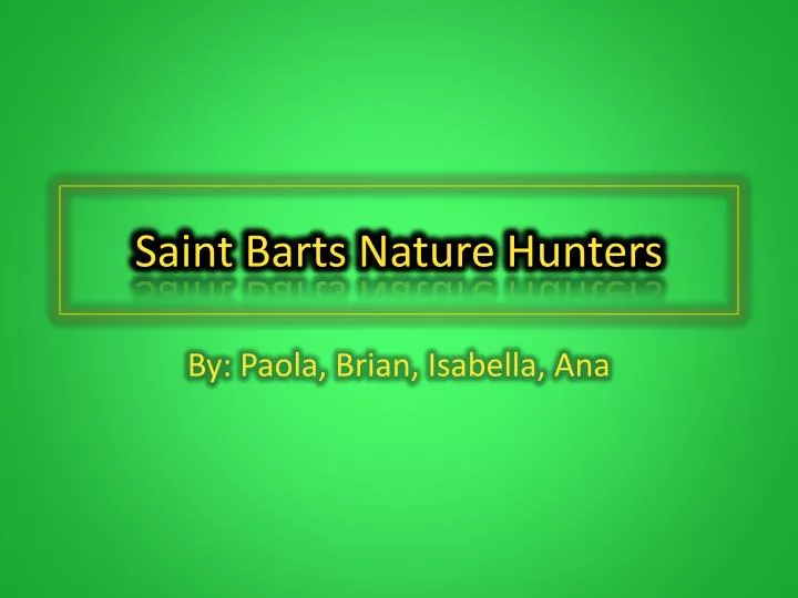 saint barts nature hunters