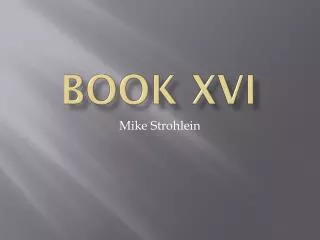 Book XVI