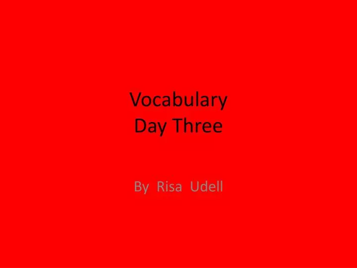 vocabulary day three