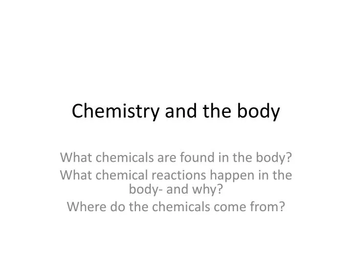 chemistry and the body