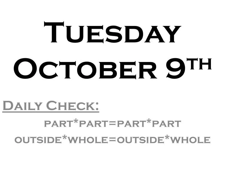 tuesday october 9 th