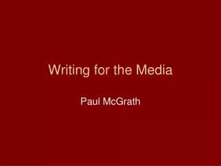 Writing for the Media