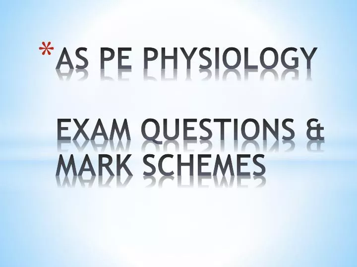 as pe physiology exam questions mark schemes
