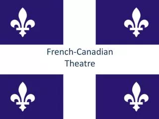 French-Canadian Theatre