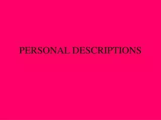 personal descriptions
