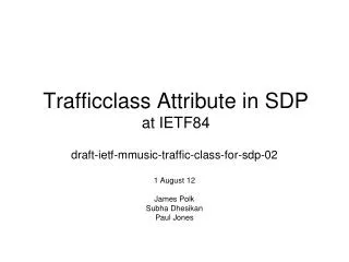 Trafficclass Attribute in SDP at IETF84
