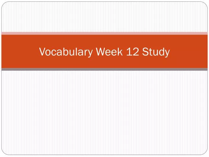 vocabulary week 12 study