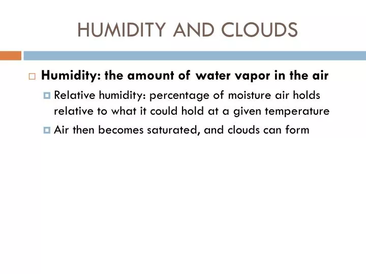 humidity and clouds