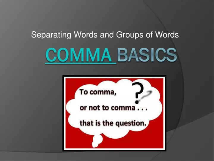 separating words and groups of words