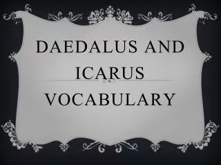 daedalus and icarus vocabulary