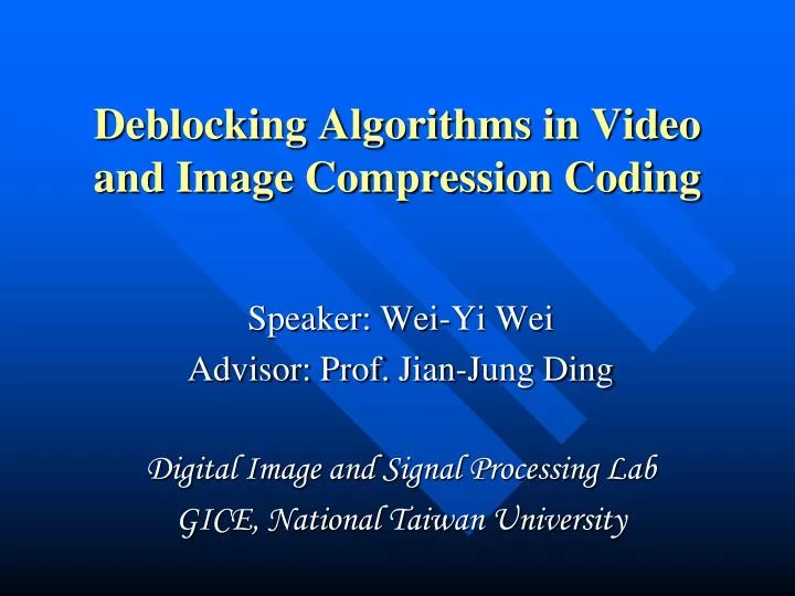 deblocking algorithms in video and image compression coding