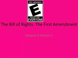 The Bill of Rights: The First Amendment