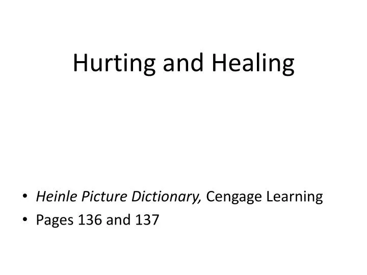 hurting and healing