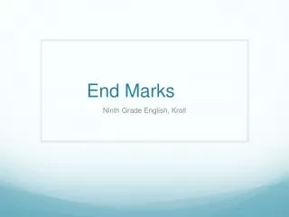 End Marks