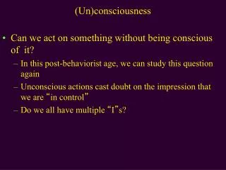 (Un)consciousness