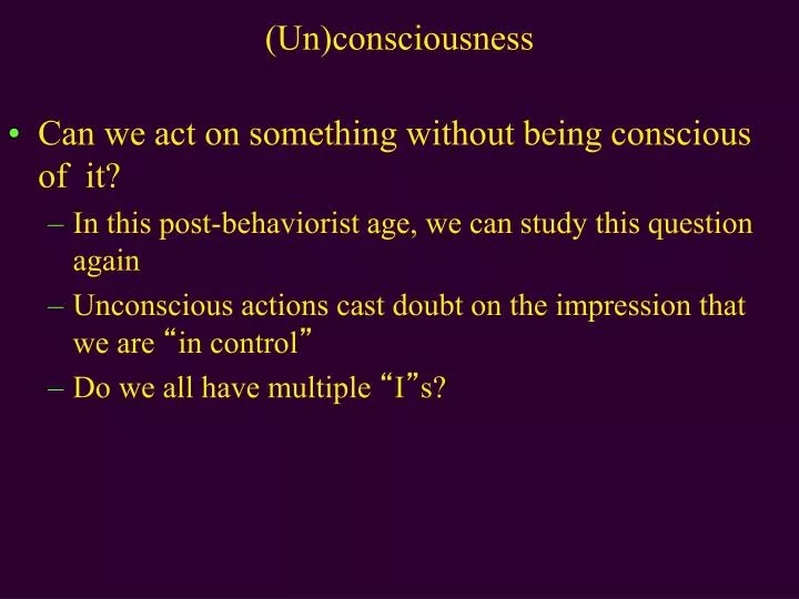 un consciousness