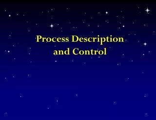 Process Description and Control