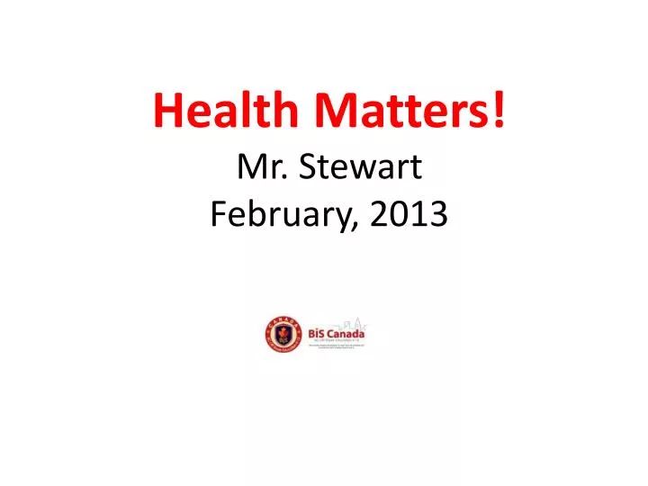 health matters mr stewart february 2013