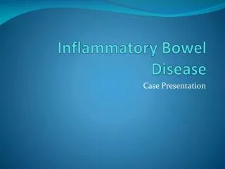 Inflammatory Bowel Disease